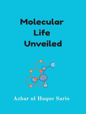 cover image of Molecular Life Unveiled